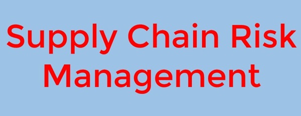 Supply Chain Risk Management